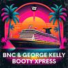 BNC - Booty Xpress