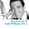 Smooth Sounds of Andy Williams, Vol. 1