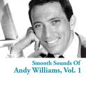 Smooth Sounds of Andy Williams, Vol. 1专辑