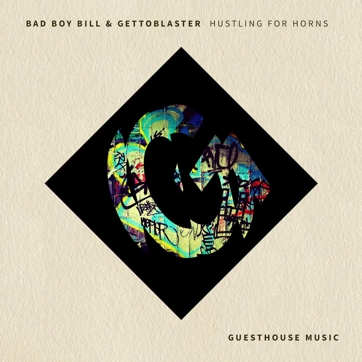 Bad Boy Bill - Hustling for Horns