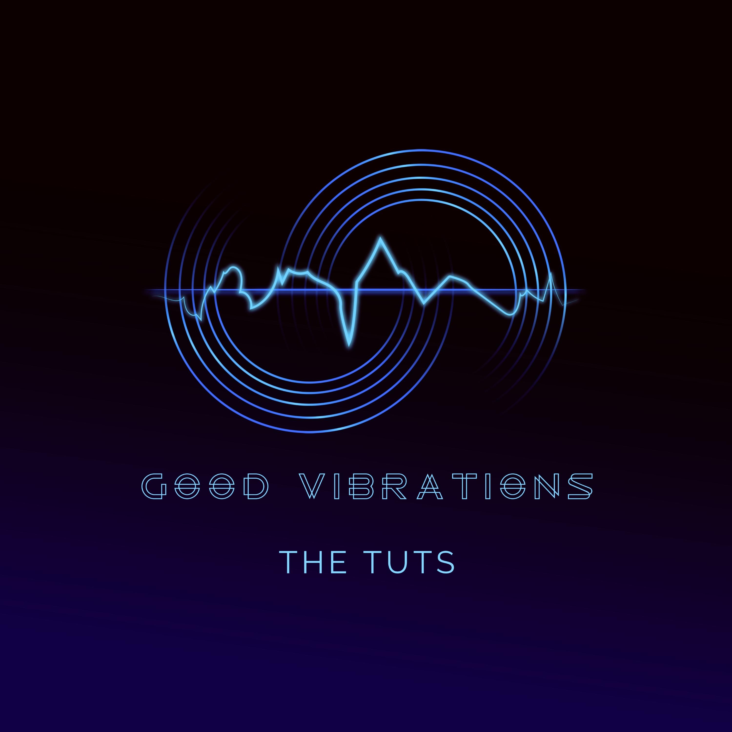 Good Vibrations