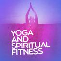 Yoga and Spiritual Fitness专辑