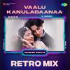 Abhishek Martyn - Vaalu Kanuladaanaa - Retro Mix