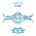 Break Your Neck & Babylon(4B Remix)(DW Mashup)专辑