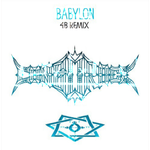 Break Your Neck & Babylon(4B Remix)(DW Mashup)专辑