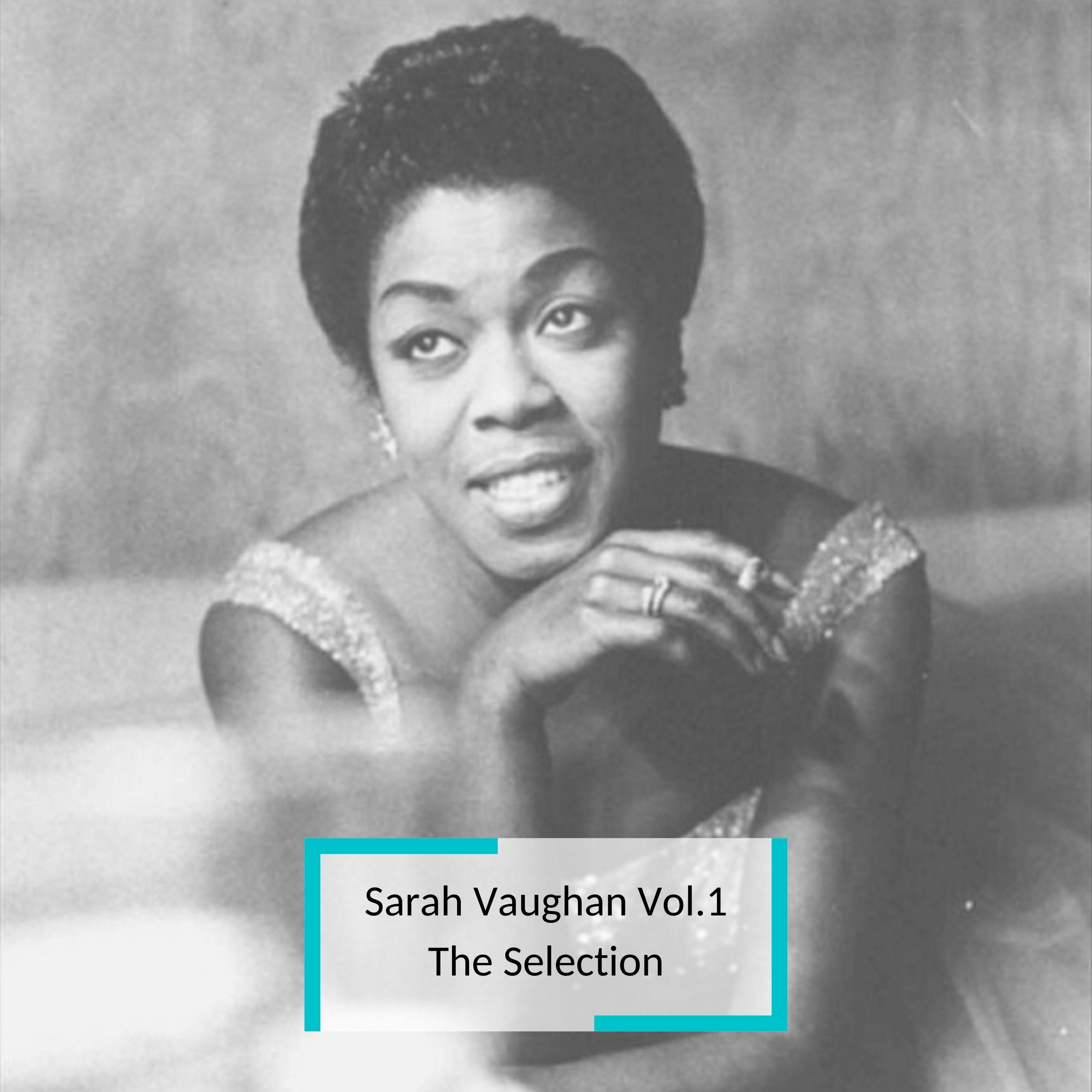 Sarah Vaughan Vol.1 - The Selection