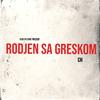 CH - Rodjen Sa Greškom