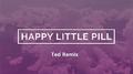 Happy Little Pill Remix专辑