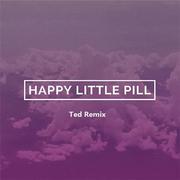 Happy Little Pill Remix