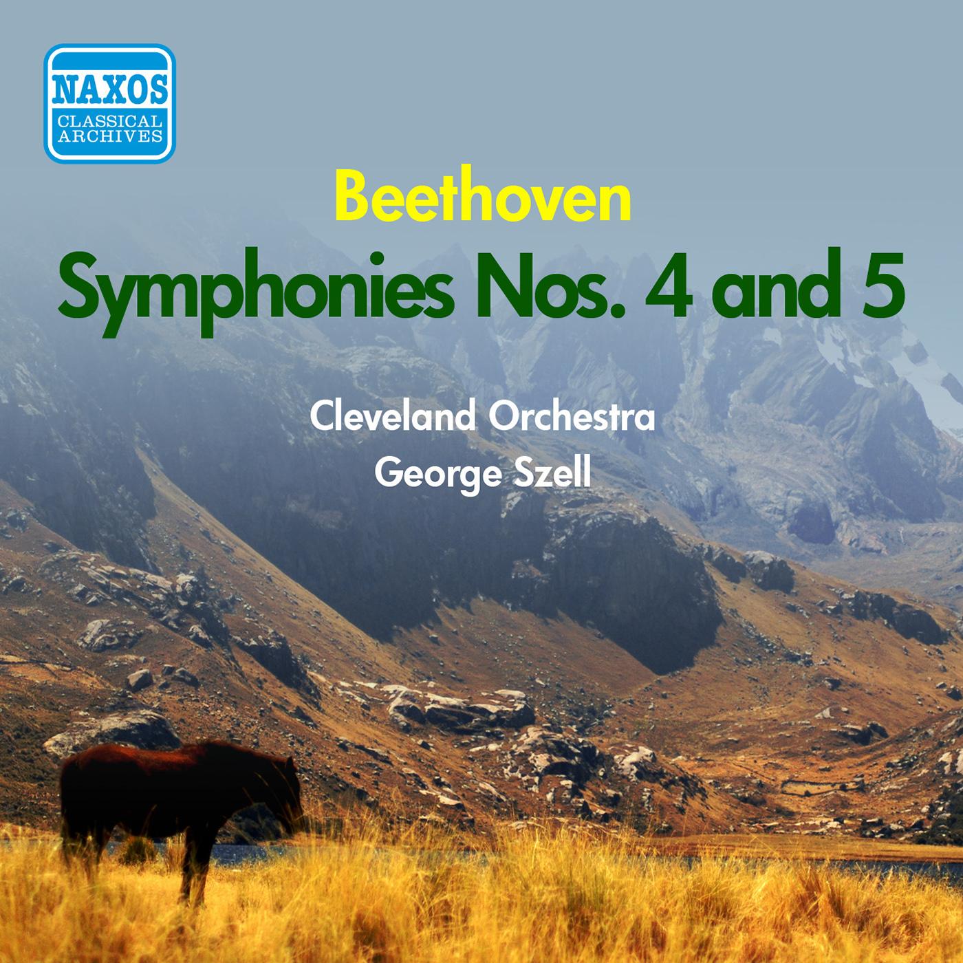 BEETHOVEN: Symphonies Nos. 4 and 5 (Szell) (1947, 1955)