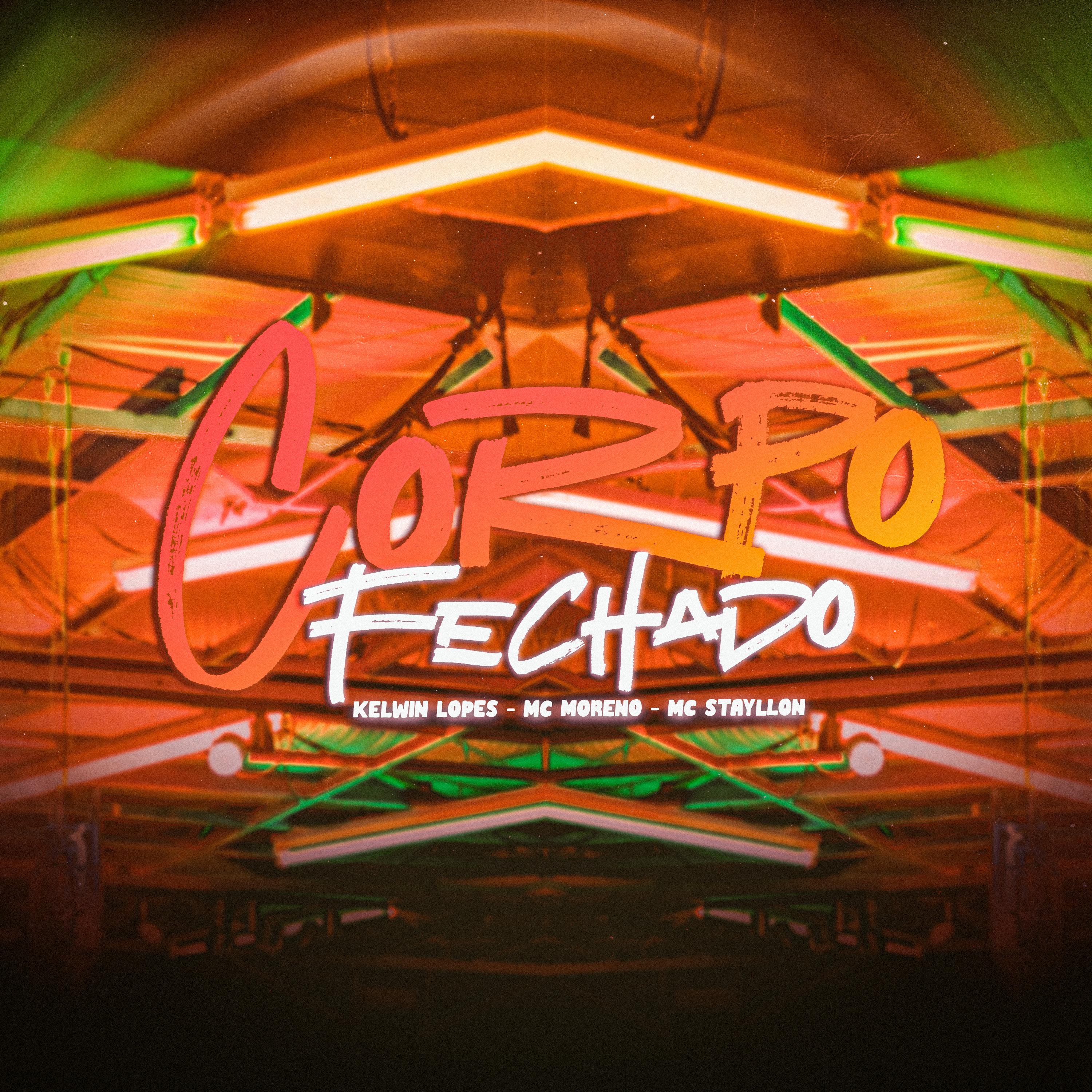 Kelwin Lopes - Corpo Fechado