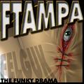 The Funky Drama (FTampa Mix)