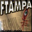 The Funky Drama (FTampa Mix)专辑