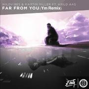 Far From You（Ym Remix）