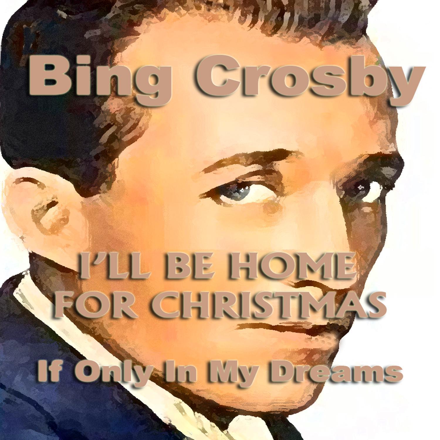 Bing Crosby "I'll Be Home For Christmas"专辑