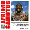 Anne-Lise Berntsen - African Sanctus:African Sanctus: Gloria