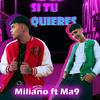 Miliano - Si tu quieres (feat. Ma9)