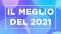 Il Meglio del 2021 POP HITS