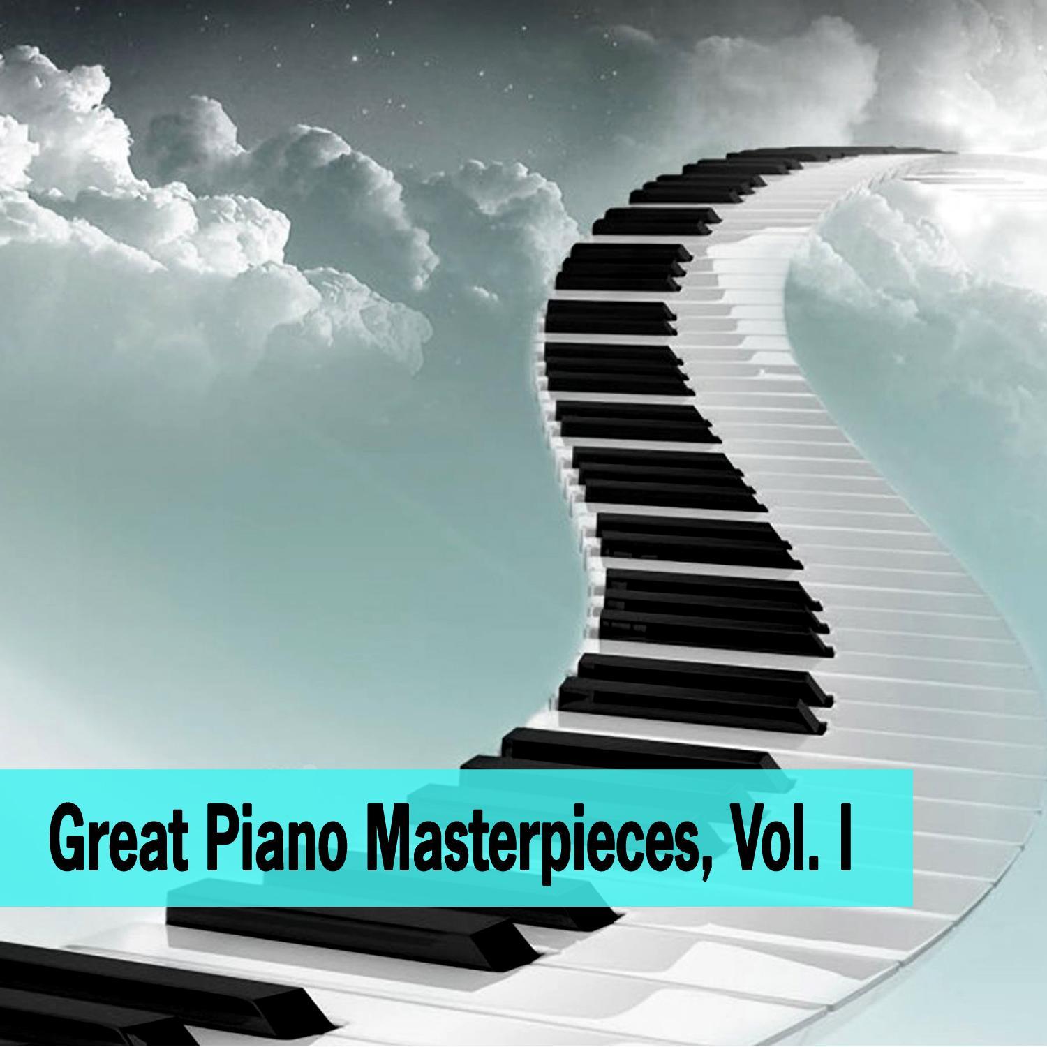 Great Piano Masterpieces, Vol. I