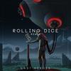 Rolling Dice (Last Heroes Remix)