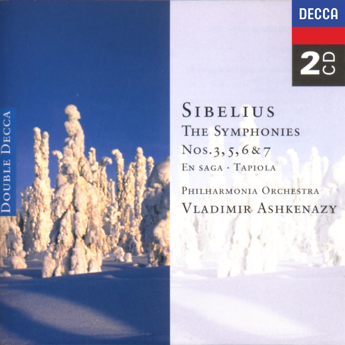 Sibelius: Symphonies Nos. 3, 5, 6 & 7; Tapiola; En Saga
