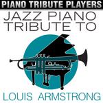 Jazz Piano Tribute to Louis Armstrong专辑