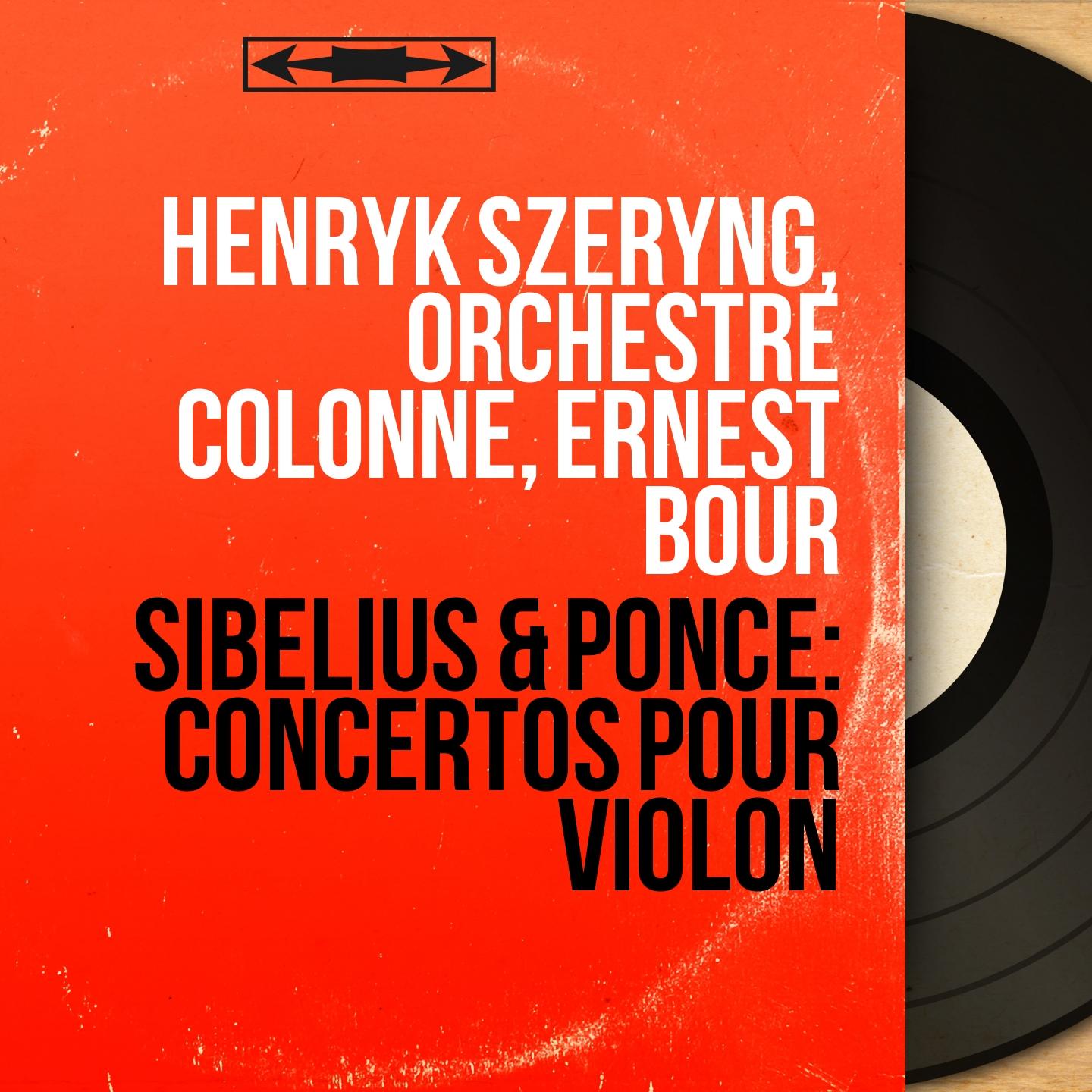 Sibelius & Ponce: Concertos pour violon (Mono Version)