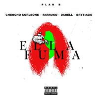 Farruko、Brytiago、Chencho、Darell - Ella Fuma