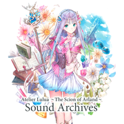 ルルアのアトリエ~アーランドの錬金術士4~Sound Archives