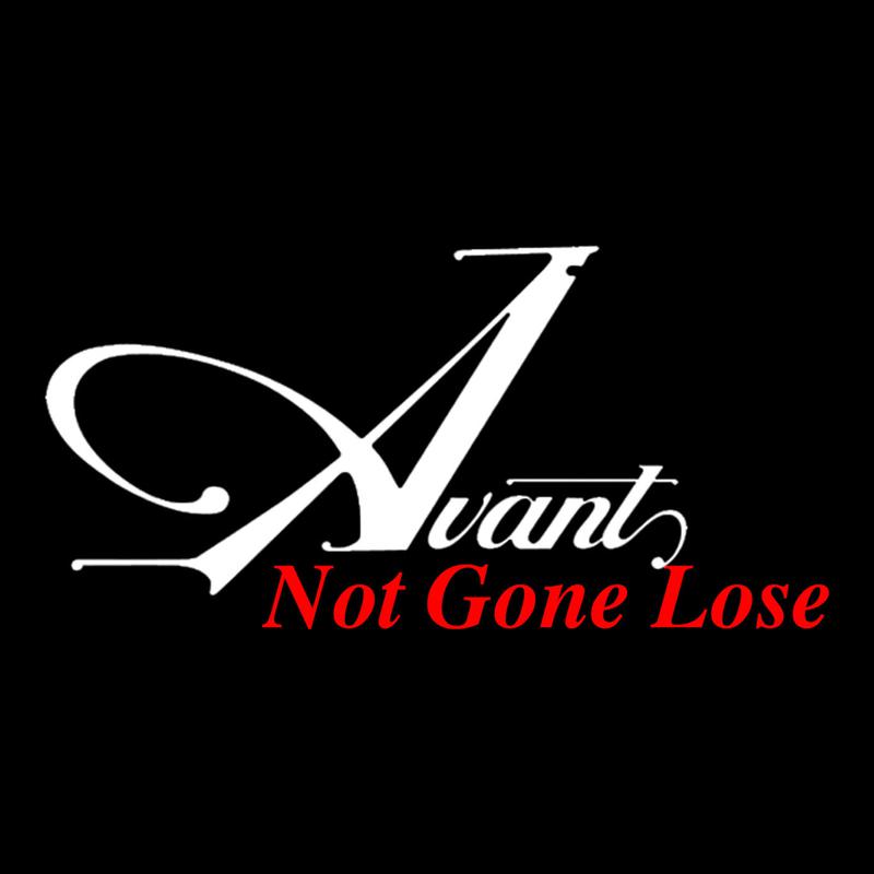 Avant - Not Gone Lose (Radio Edit)