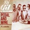 DJ Gil - Pedal and Wine (Just as I Am)