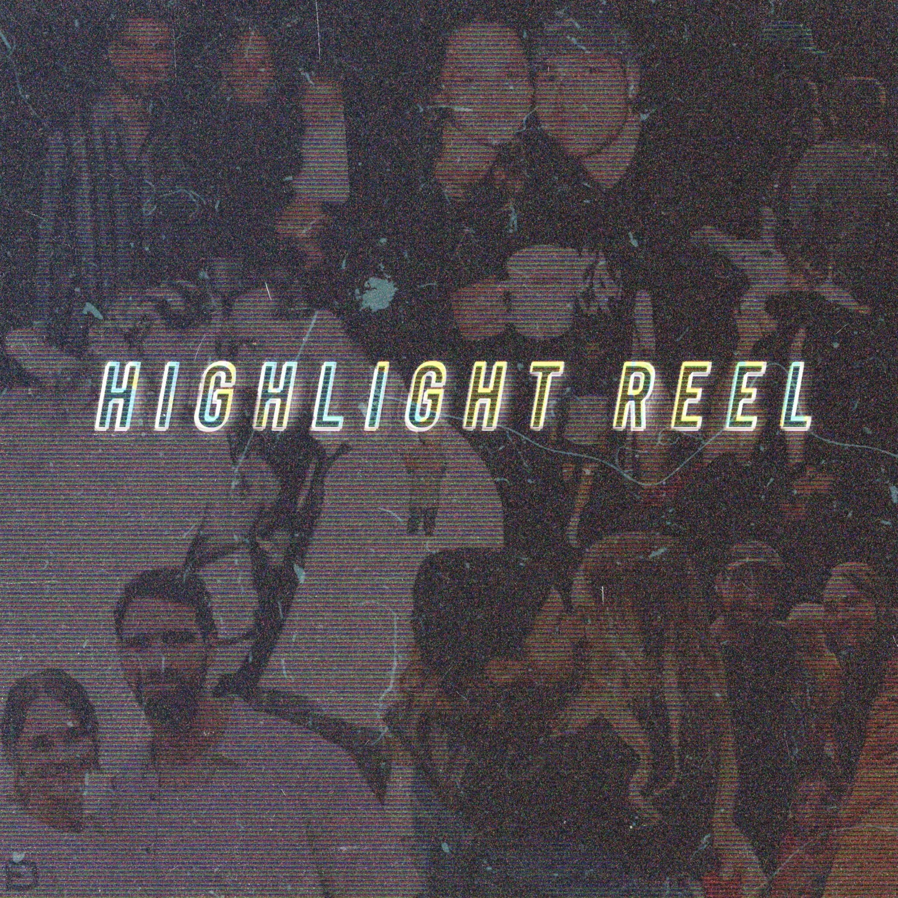 Highlight Reel
