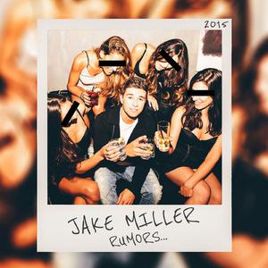 Rumors【Jake Miller 伴奏】 （升7半音）