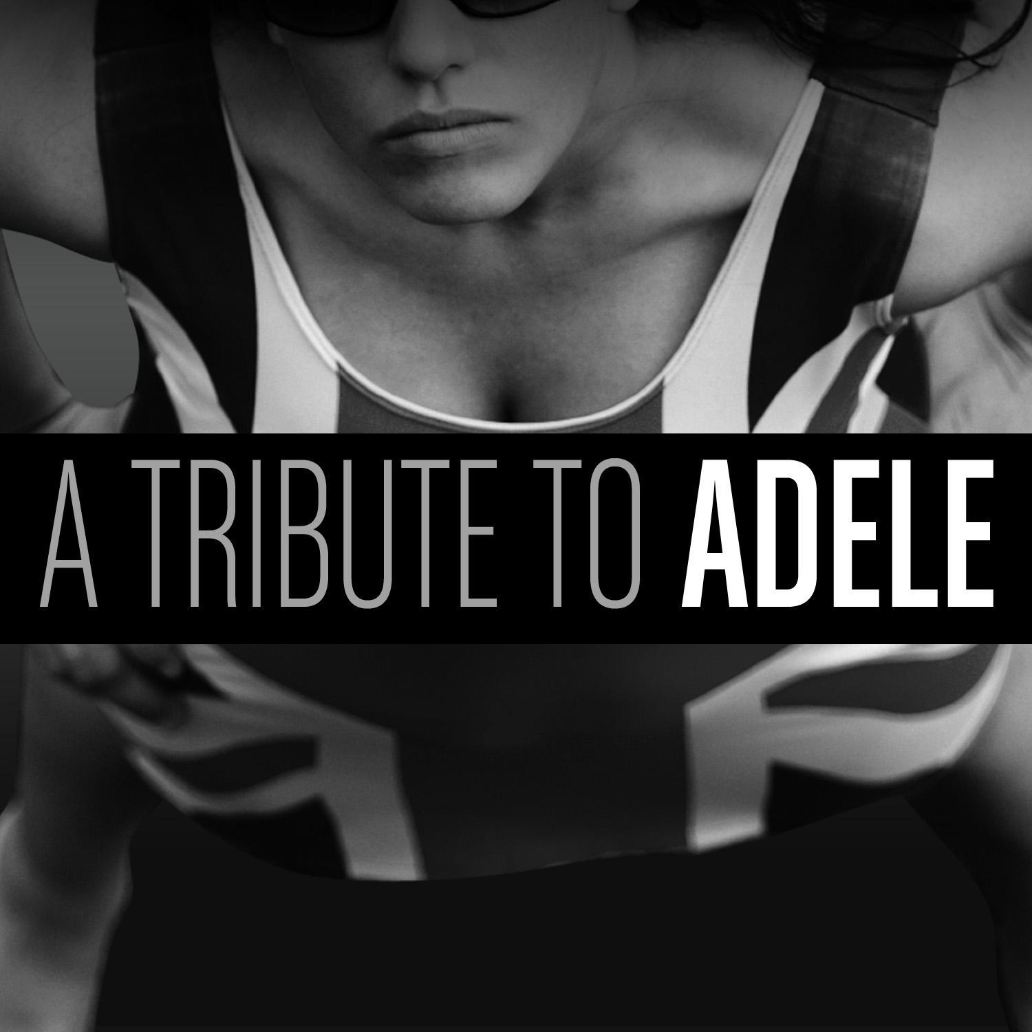 The Ultimate Tribute to Adele