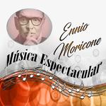 Música Espectacular, Ennio Morricone专辑