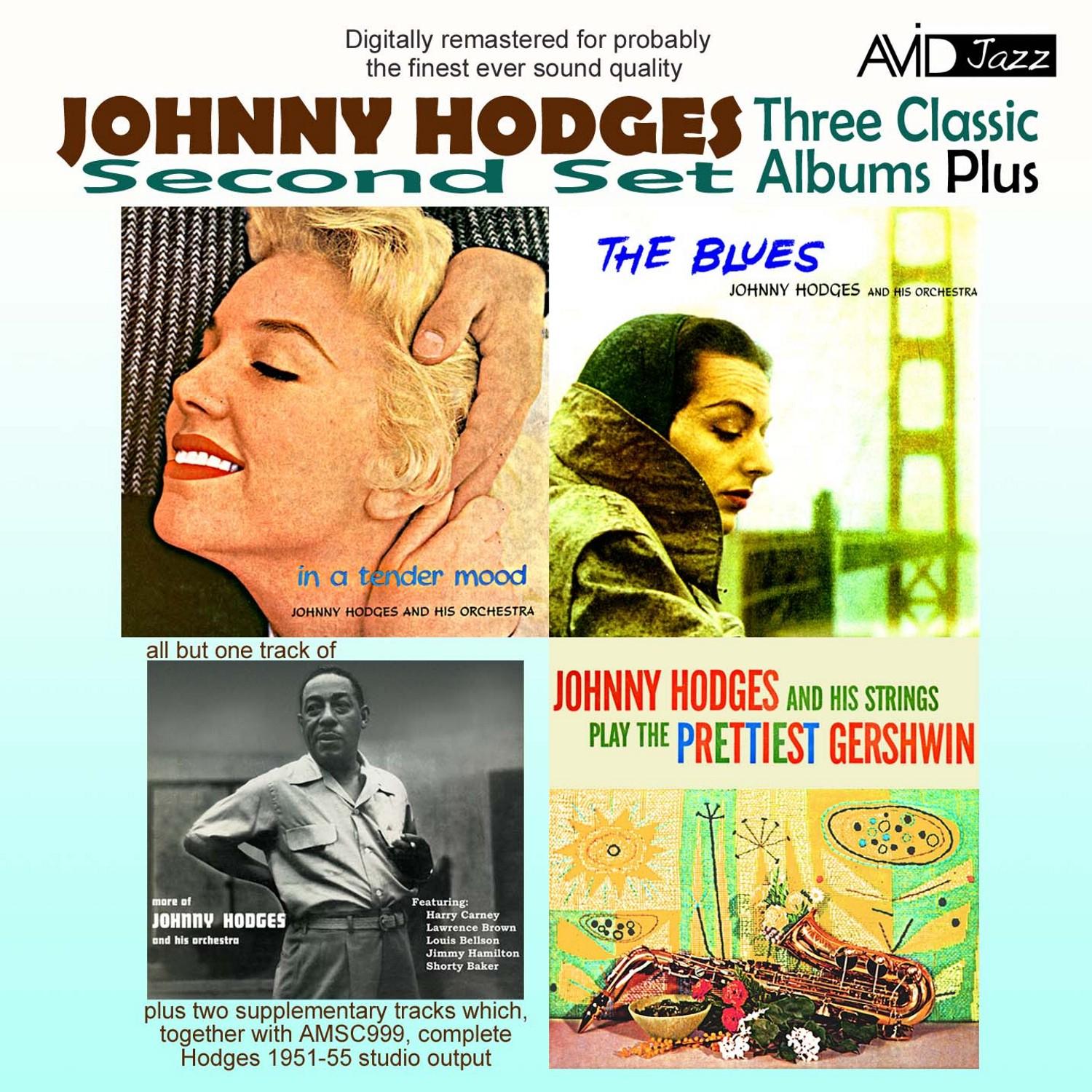 Three Classic Albums Plus (The Blues / In A Tender Mood / Johnny Hodges And His Strings Play The Prettiest Gershwin)(Digitally Remastered)