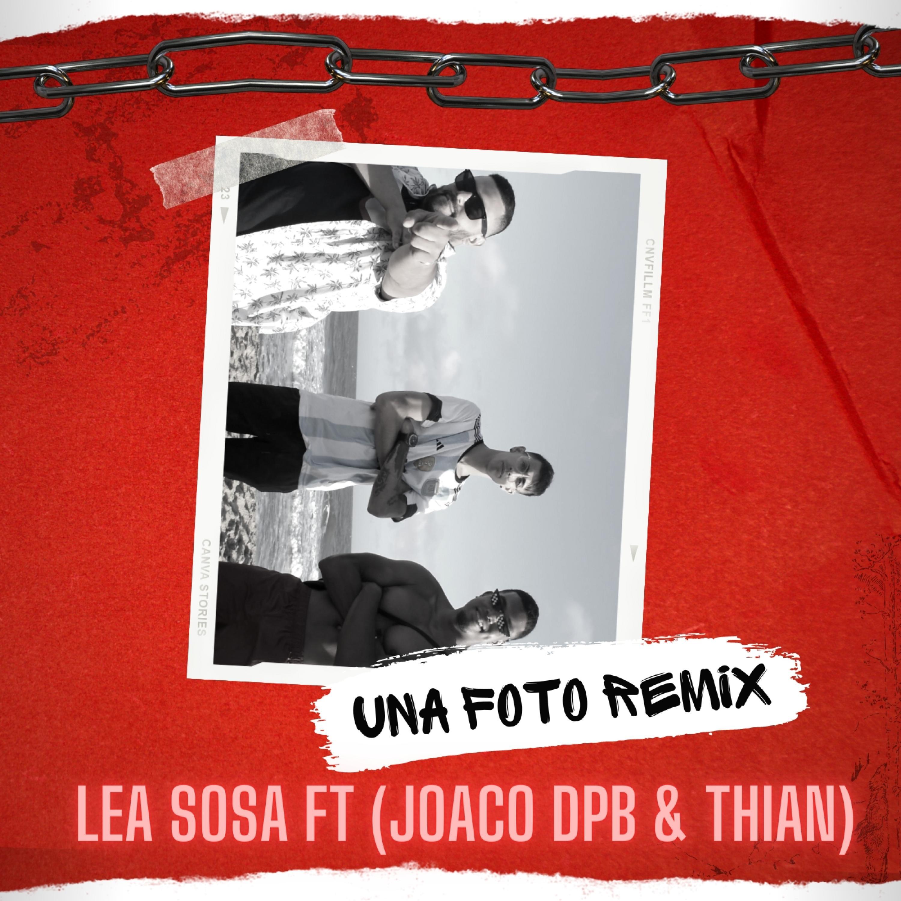 Thian the producer - Una foto remix (feat. Joaquín Da Rosa & Leandro Sosa)