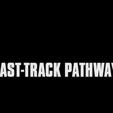 Fast-Track Pathway