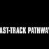 Fast-Track Pathway