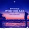 Who You Are (Danny Verde Remix)专辑