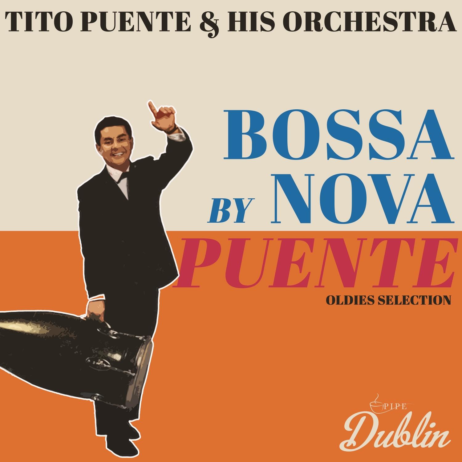 Oldies Selection: Bossa Nova by Puente