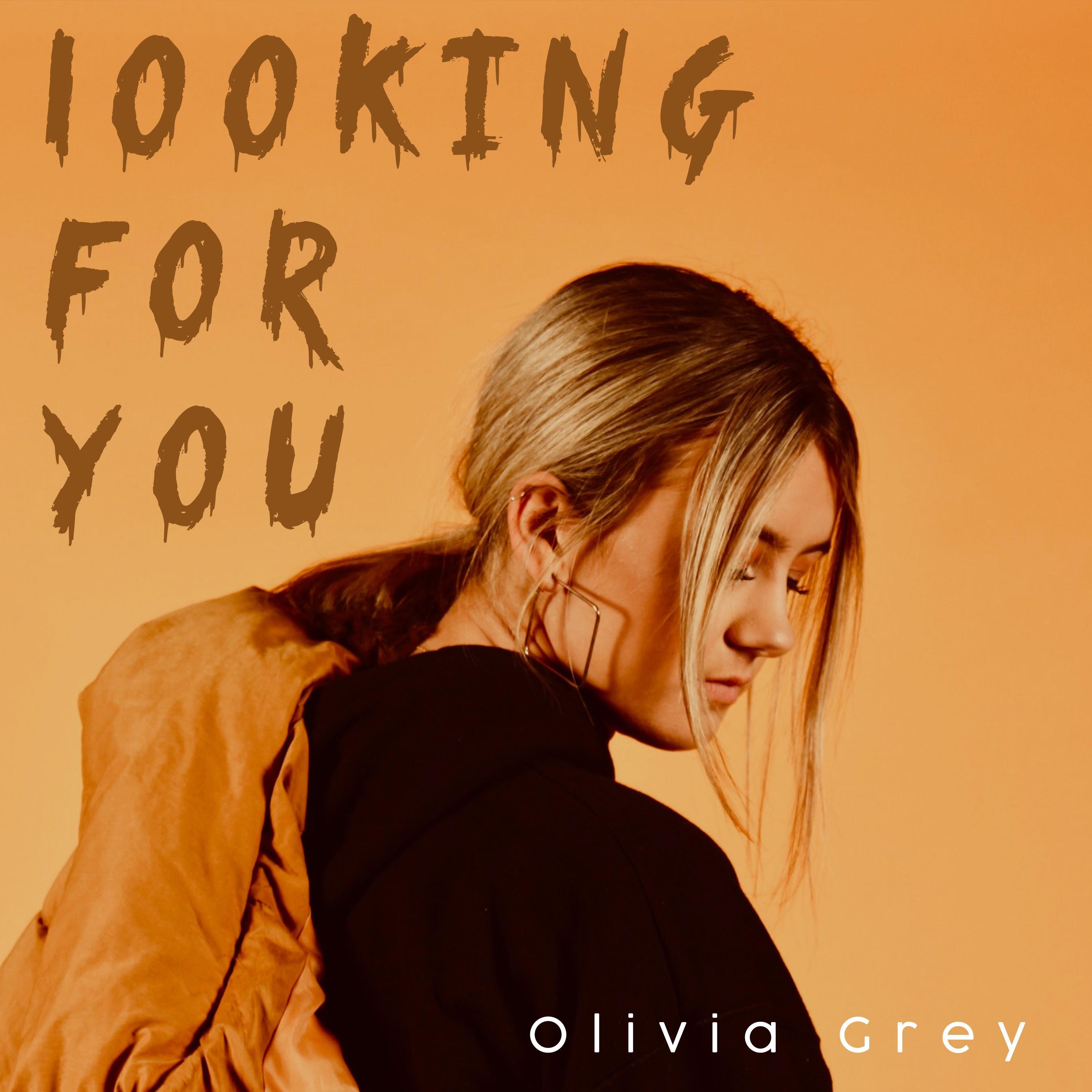 Looking For You
