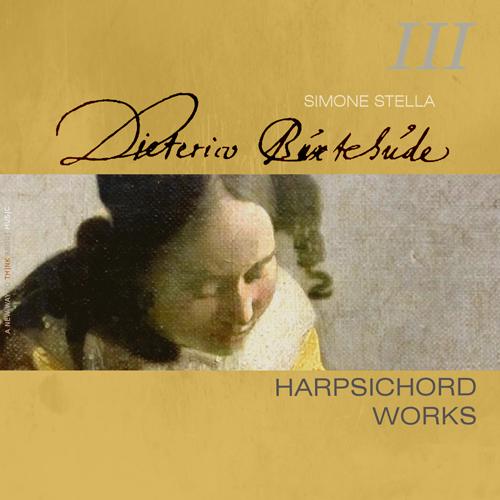 BUXTEHUDE, D.: Harpsichord Music (Complete), Vol. 3 (Stella)