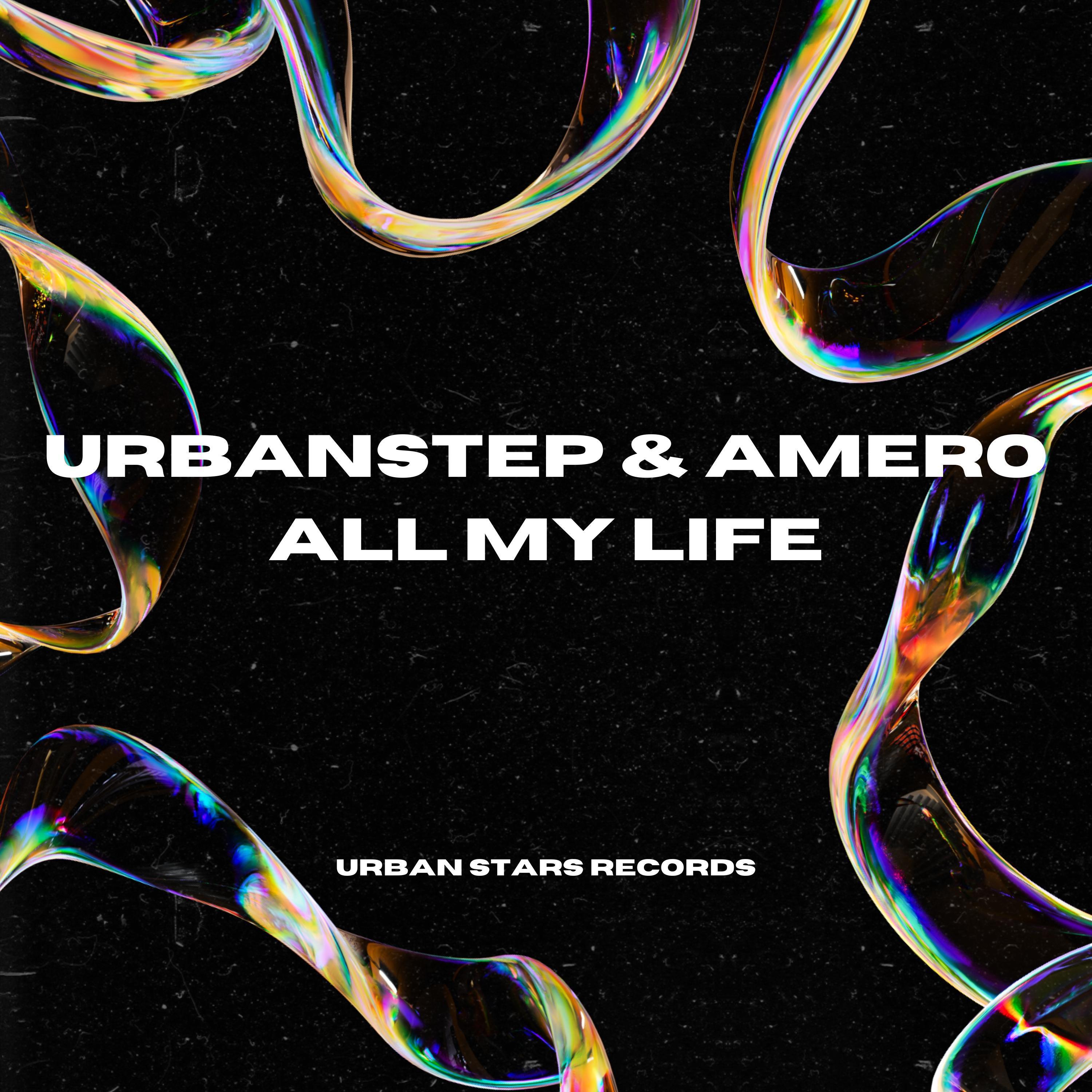 Urbanstep - All My Life