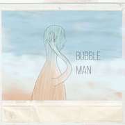 Bubble man