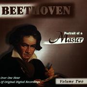 Beethoven: Portrait Of A Master (Vol. 2)