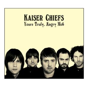 The Angry Mob - Kaiser Chiefs (SC karaoke) 带和声伴奏