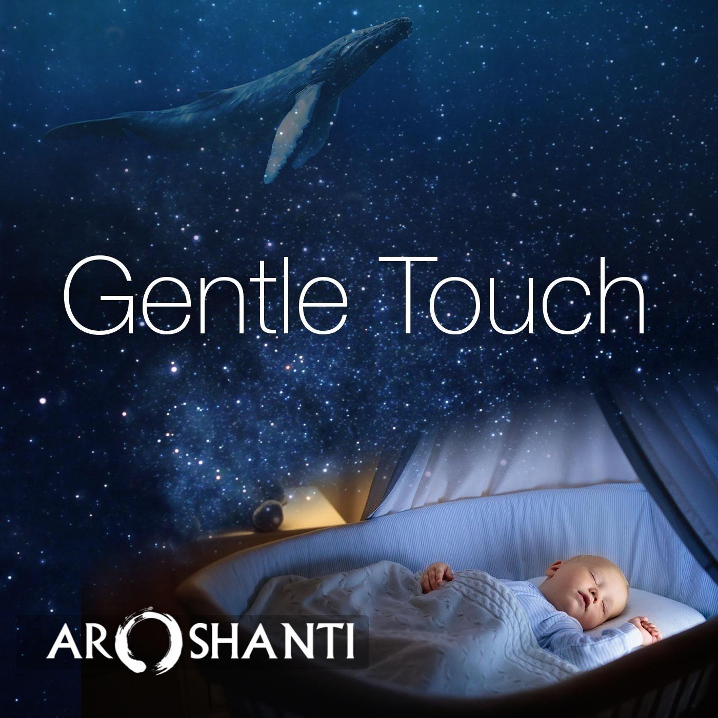 Gentle Touch