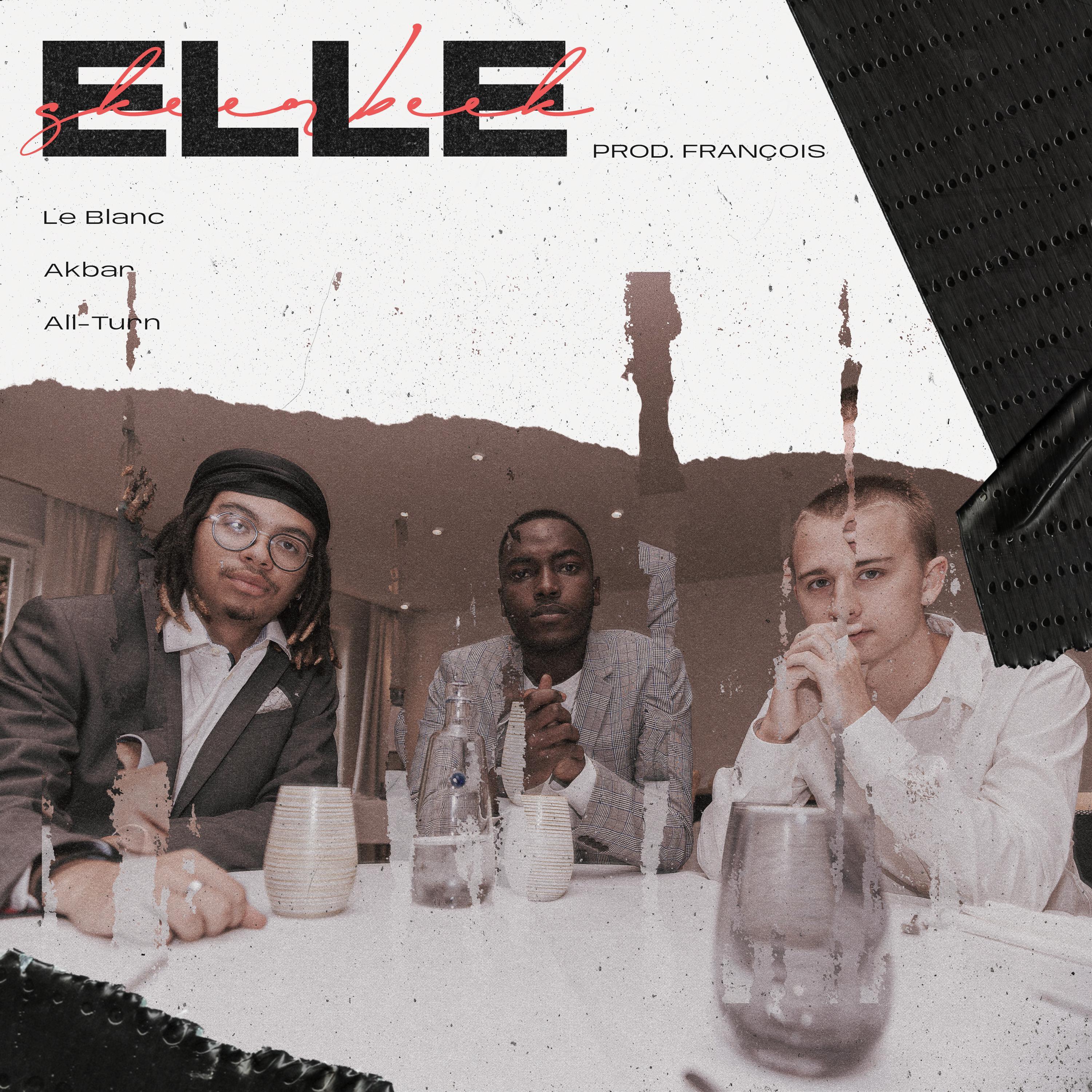Elle (feat. All-Turn, Akbar & FRANÇOIS)