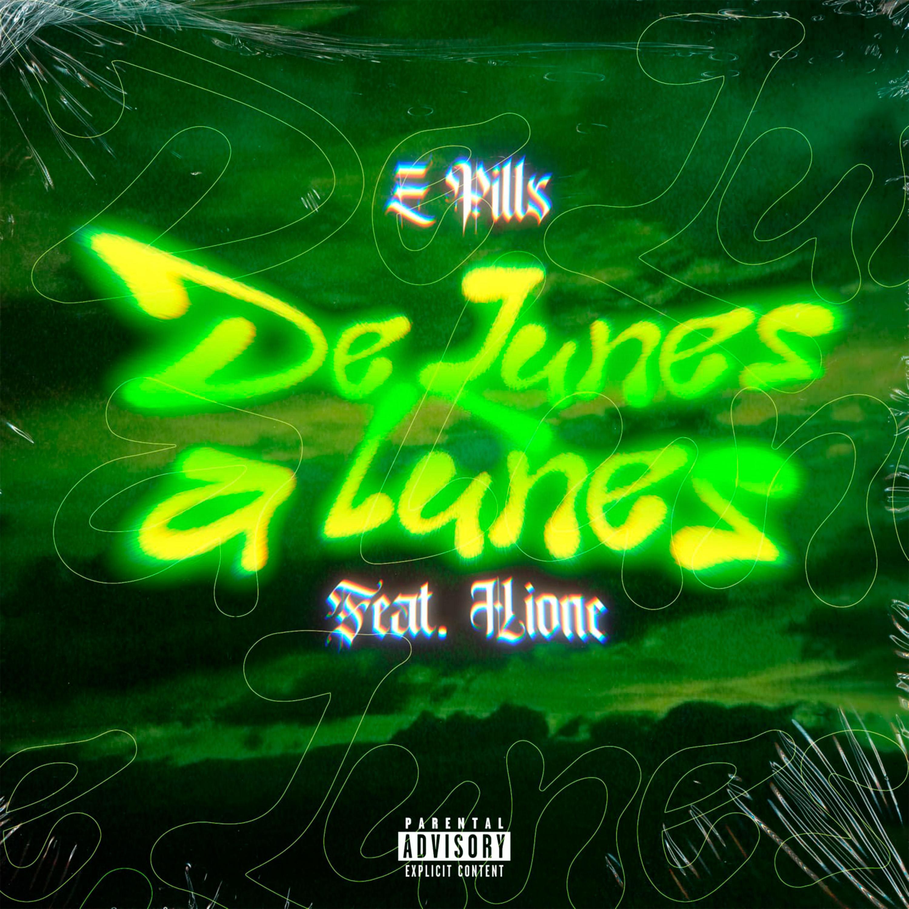 E PILLS - Lunes a Lunes (feat. Hione)